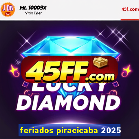 feriados piracicaba 2025